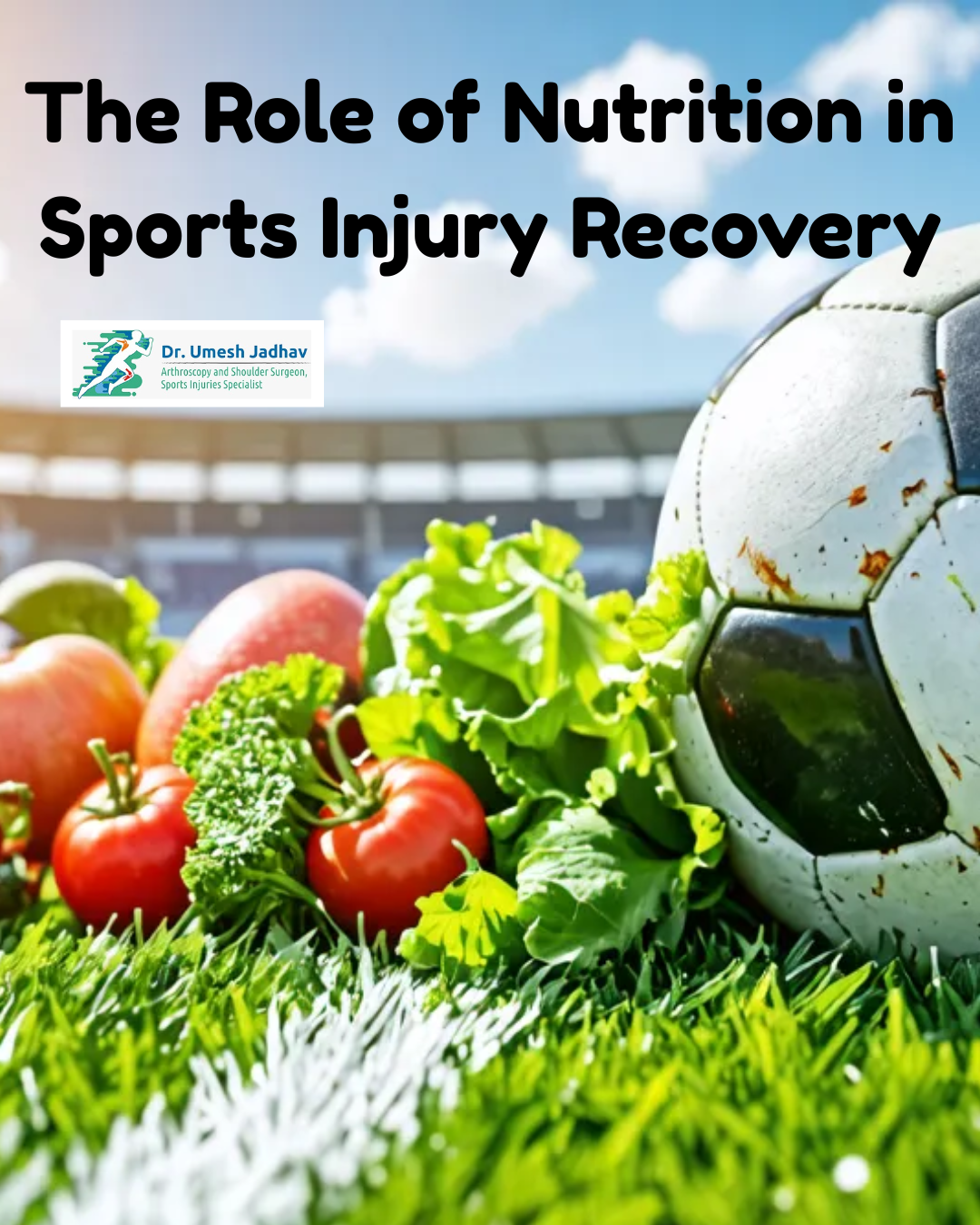 The Role of Nutrition in Sports Injury Recovery