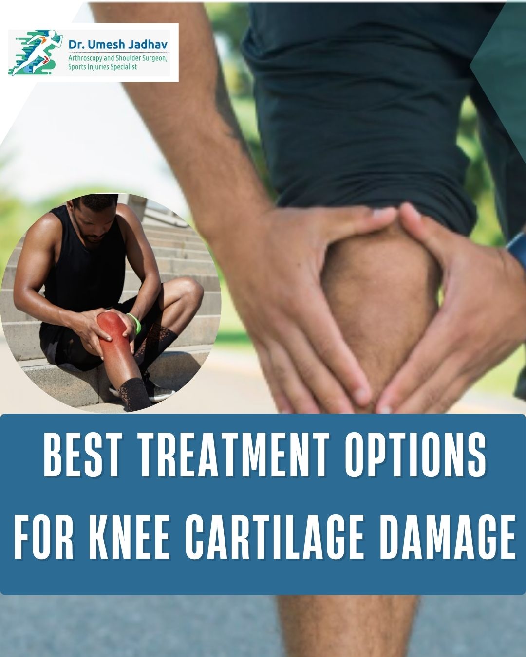 Best Treatment Options for Knee Cartilage Damage