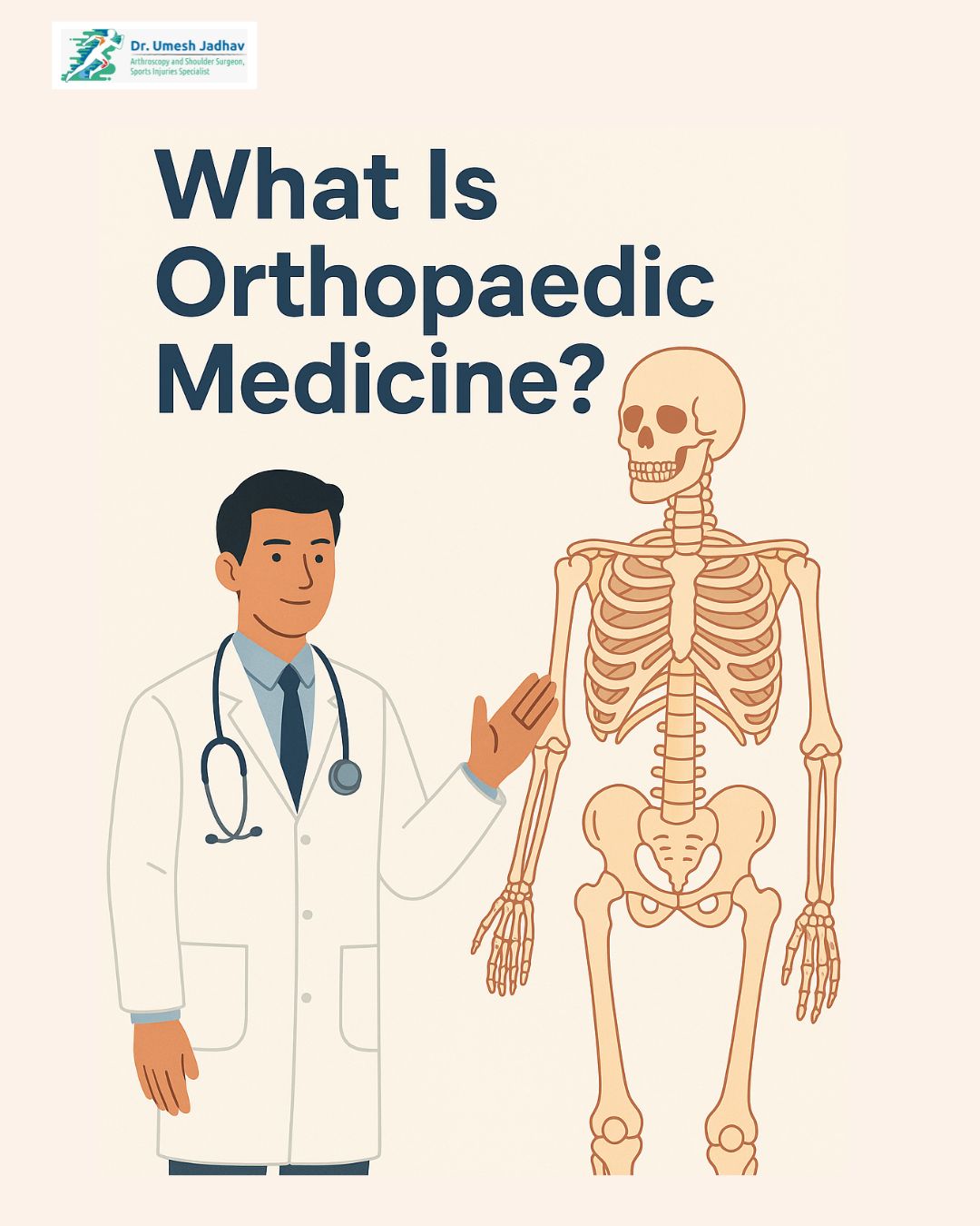 What Is Orthopaedic Medicine? A Complete Guide