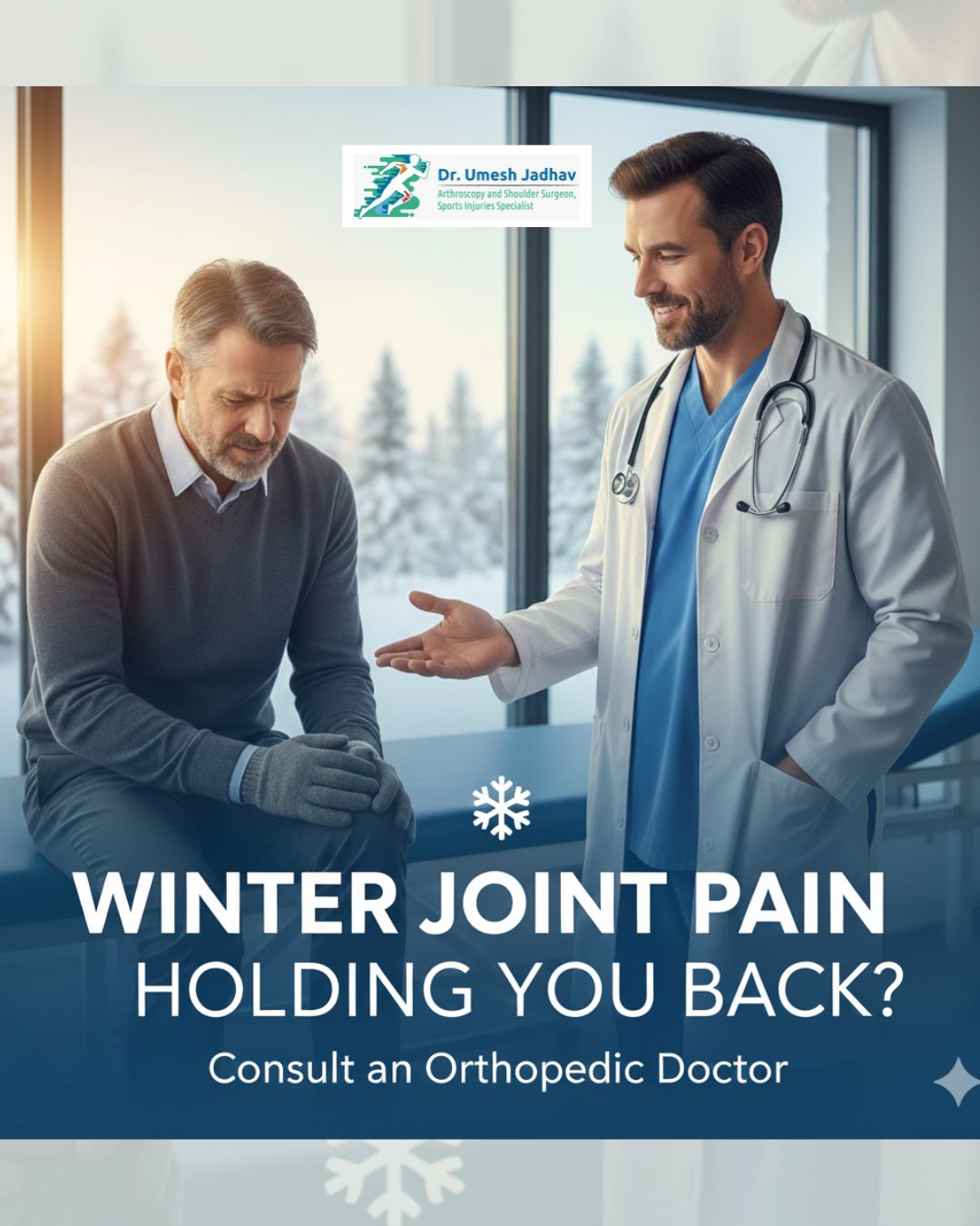 Winter Joint Pain Holding You Back? Consult an Orthopedic Doctor