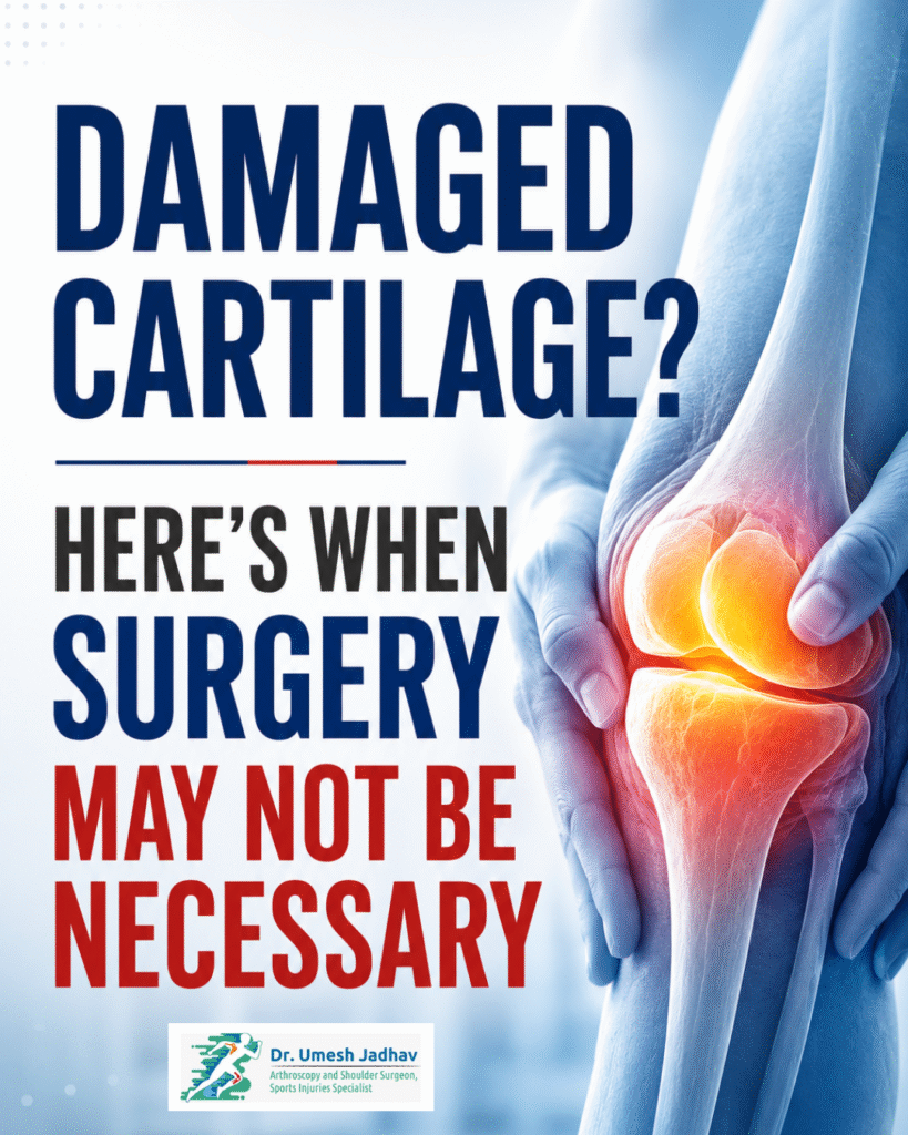 Damaged Cartilage When Surgery Not Necessary